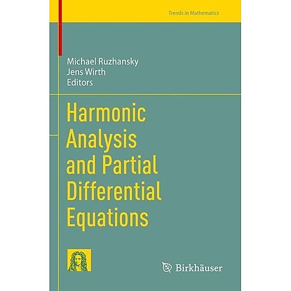 Harmonic Analysis and Partial Differential Equations