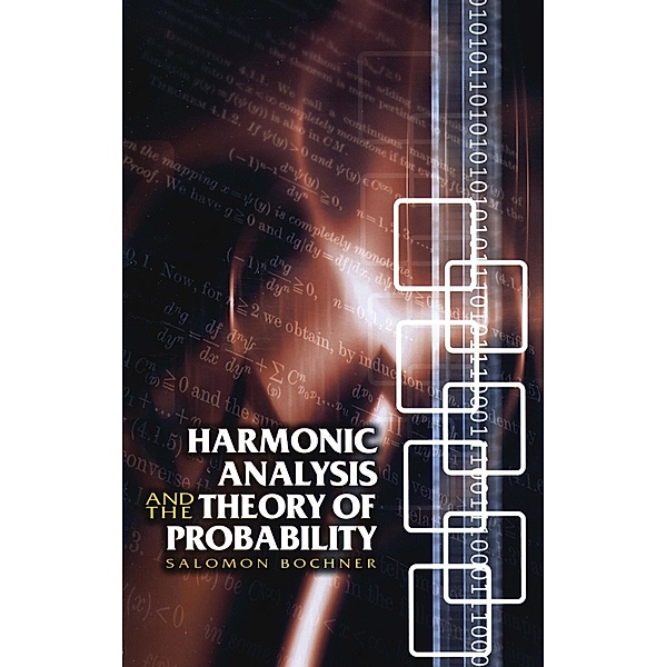 Harmonic Analysis and the Theory of Probability / Dover Publications, Salomon Bochner