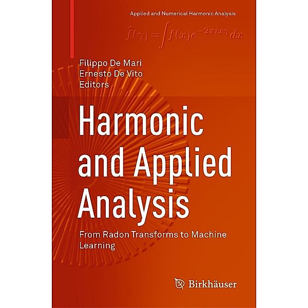Harmonic and Applied Analysis / Applied and Numerical Harmonic Analysis