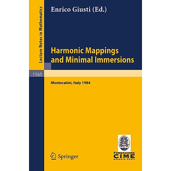 Harmonic Mappings and Minimal Immersion / Lecture Notes in Mathematics Bd.1161