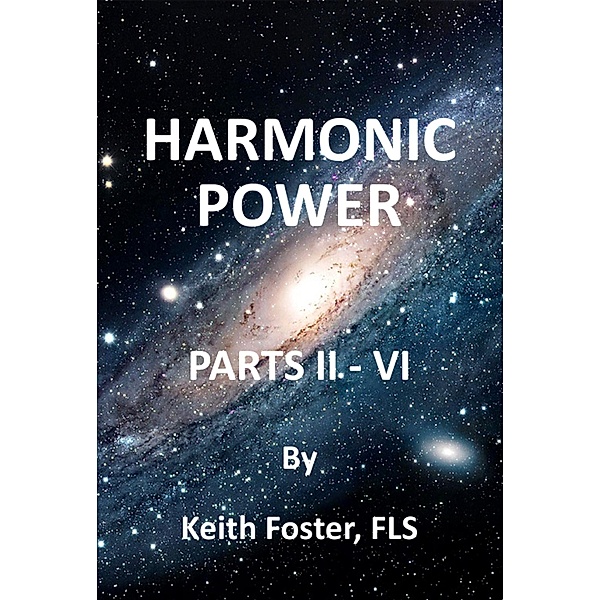 Harmonic Power Parts II: VI, Keith Foster