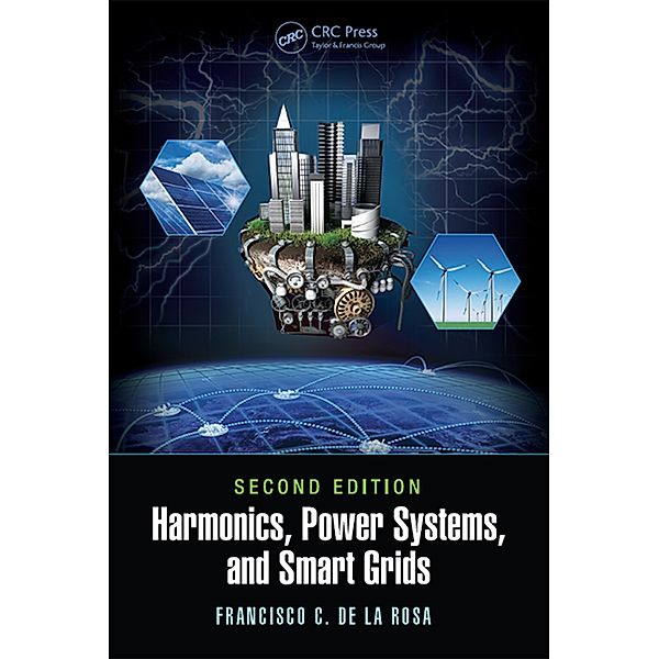 Harmonics, Power Systems, and Smart Grids, Francisco C. de La Rosa