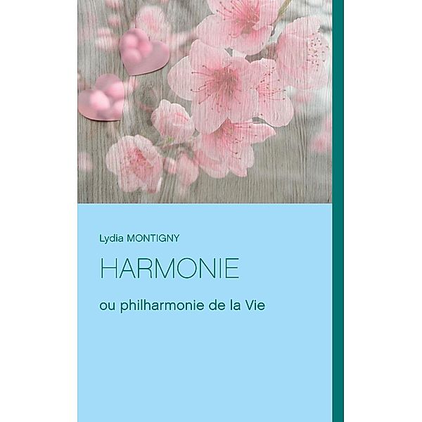 Harmonie, Lydia Montigny