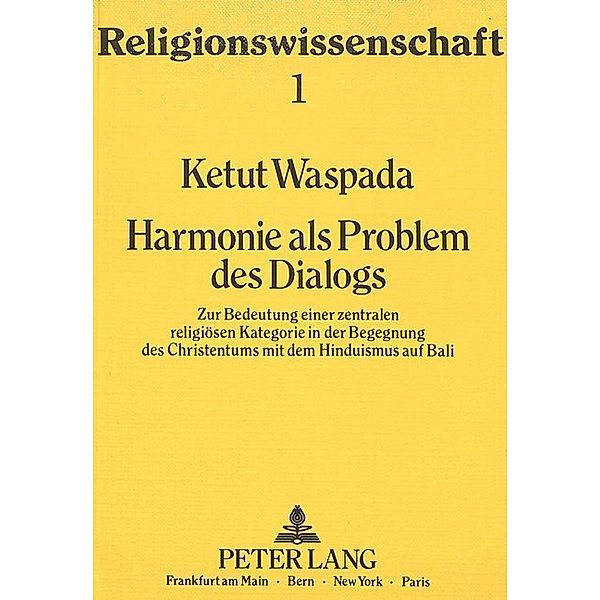 Harmonie als Problem des Dialogs, Ketut Waspada