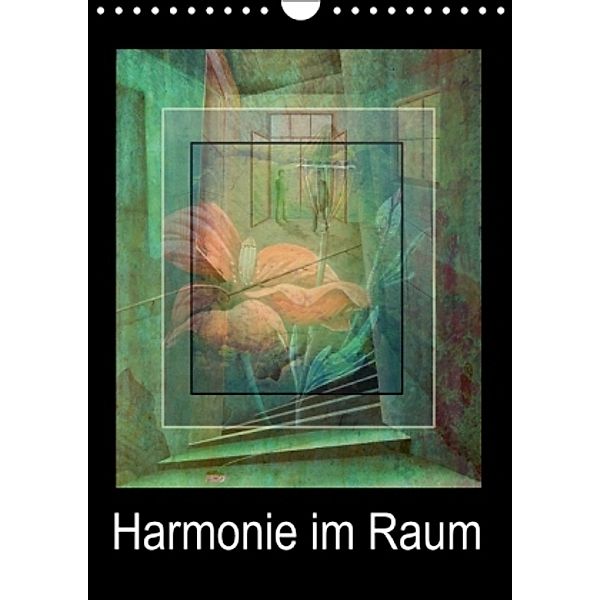 Harmonie im Raum (Wandkalender 2015 DIN A4 hoch), Gertrud Scheffler