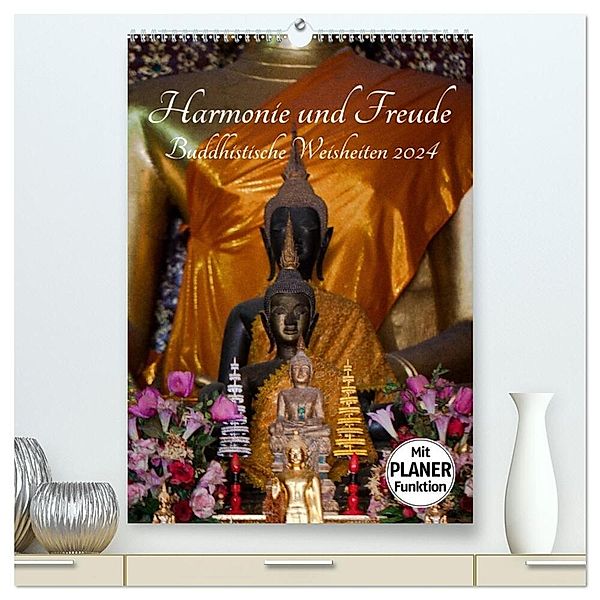 Harmonie und Freude Buddhistische Weisheiten 2024 (hochwertiger Premium Wandkalender 2024 DIN A2 hoch), Kunstdruck in Hochglanz, Sven Gruse