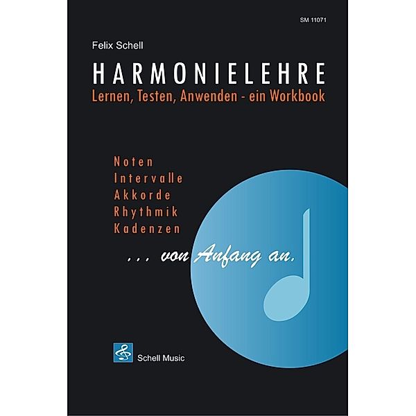 Harmonielehre ...von Anfang an, Felix Schell