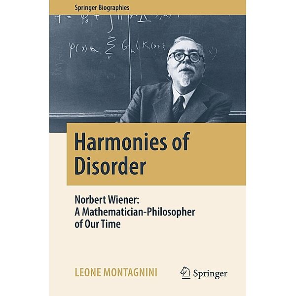 Harmonies of Disorder / Springer Biographies, Leone Montagnini