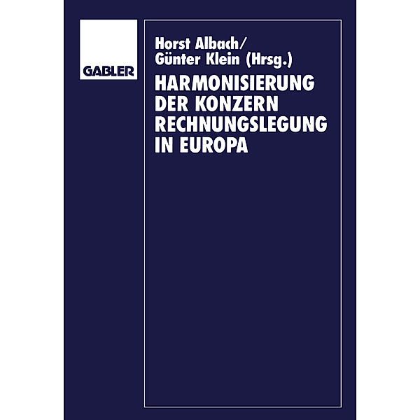 Harmonisierung der Konzernrechnungslegung in Europa