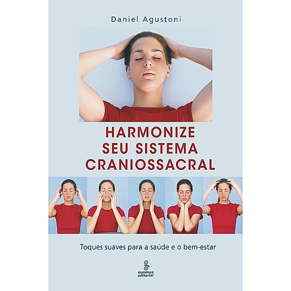 Harmonize seu sistema craniossacral, Daniel Agustoni