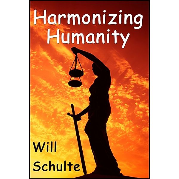 Harmonizing Humanity, Will Schulte