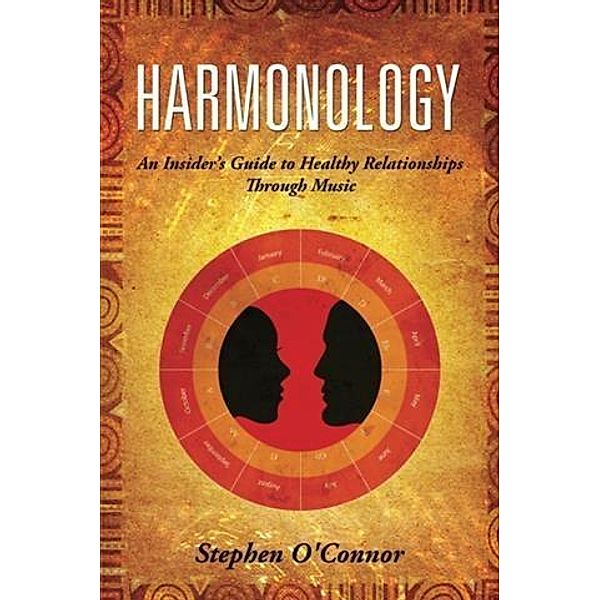 Harmonology, Stephen John O'Connor