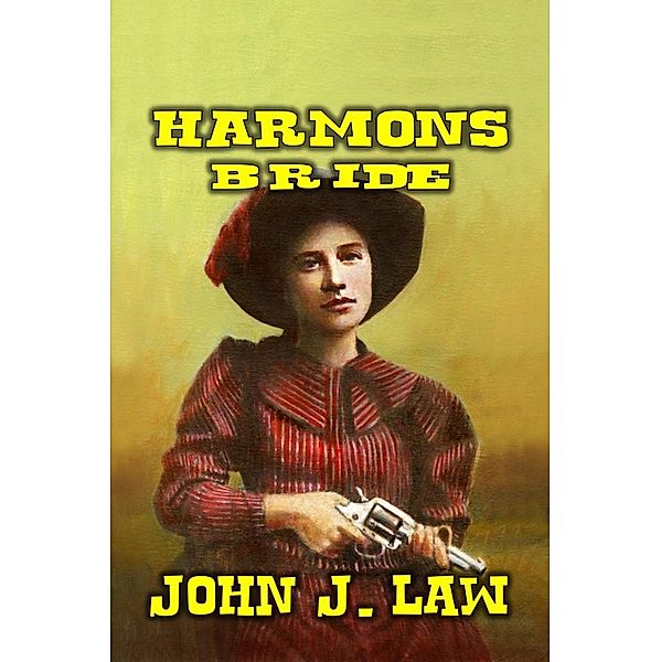 Harmon's Bride, John J. Law