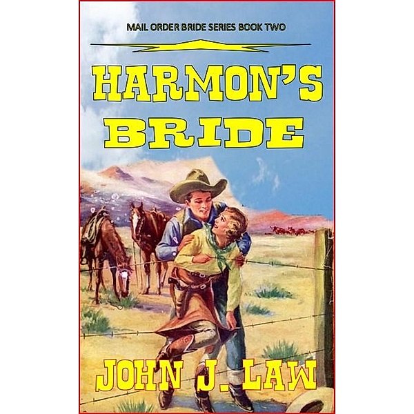 Harmon's Bride, John J. Law
