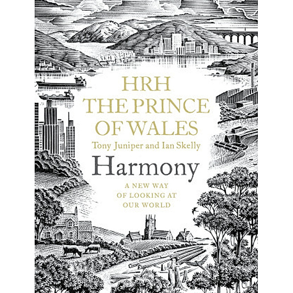 Harmony, His Majesty King Charles III, Tony Juniper, Ian Skelly