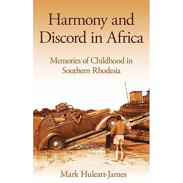 Harmony and Discord in Africa, Mark Huleatt-James