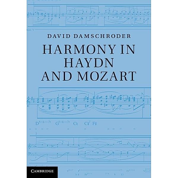 Harmony in Haydn and Mozart, David Damschroder