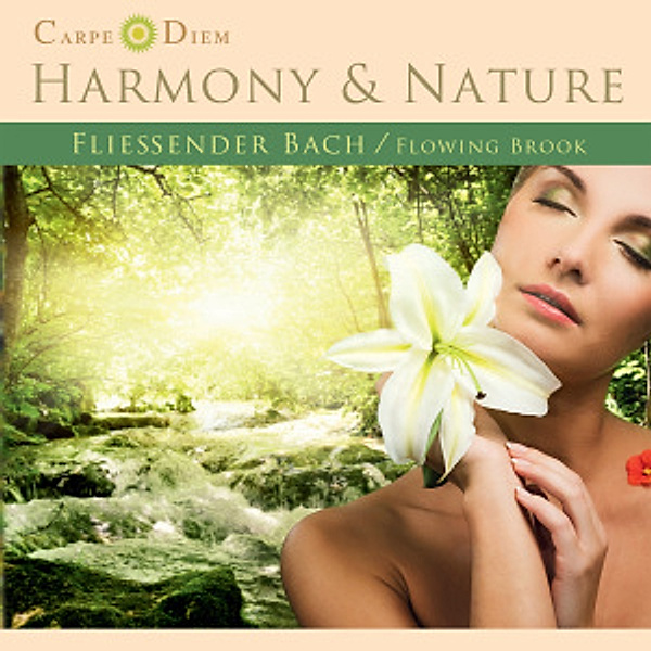 Harmony & Nature-Fliessender Bach, Diverse Interpreten