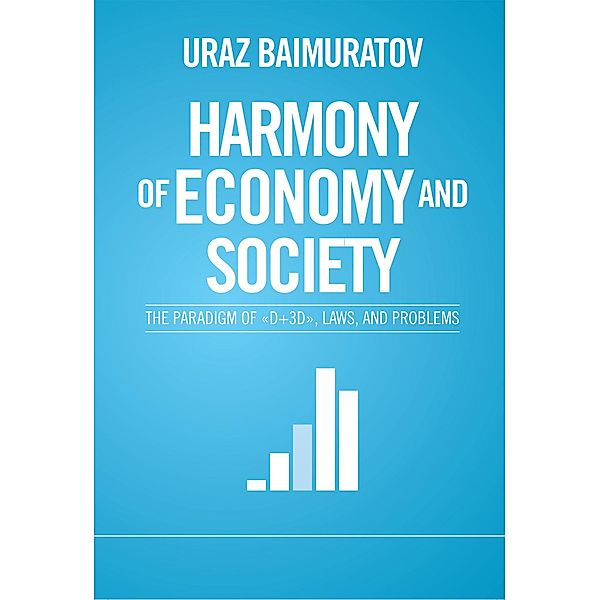 Harmony of Economy and Society:, Uraz Baimuratov