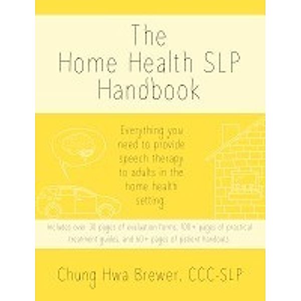 Harmony Road Design, LLC: The Home Health SLP Handbook, Chung Hwa Brewer