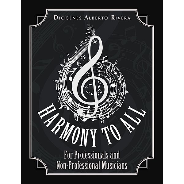 Harmony to All, Diogenes Alberto Rivera
