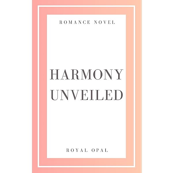Harmony Unveiled, Royal Opal