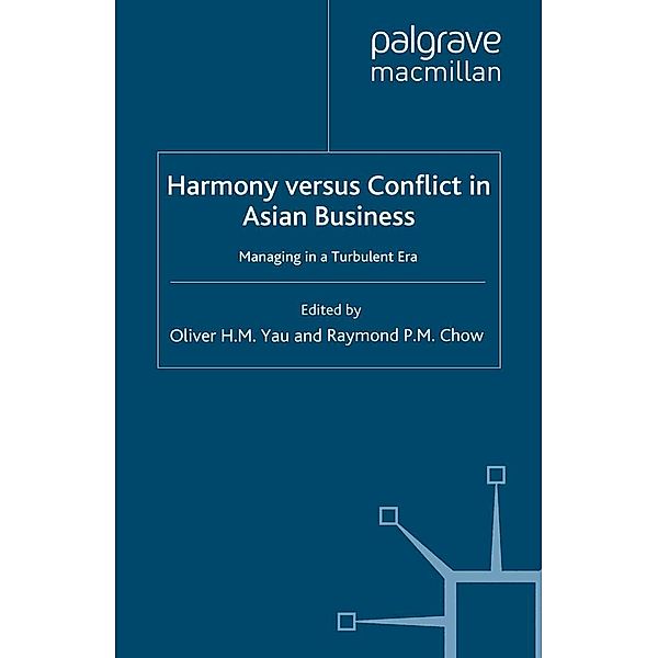 Harmony Versus Conflict in Asian Business / Palgrave Macmillan Asian Business Series