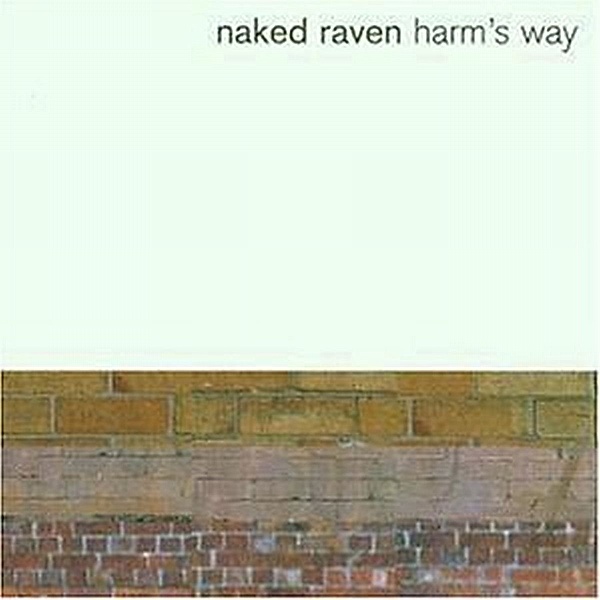 Harm's Way, Naked Raven