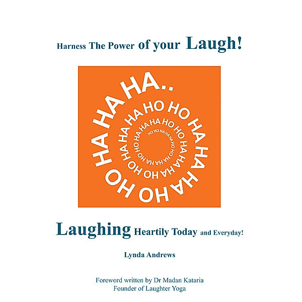 Harness the Power of Your Laugh!, Lynda Andrews