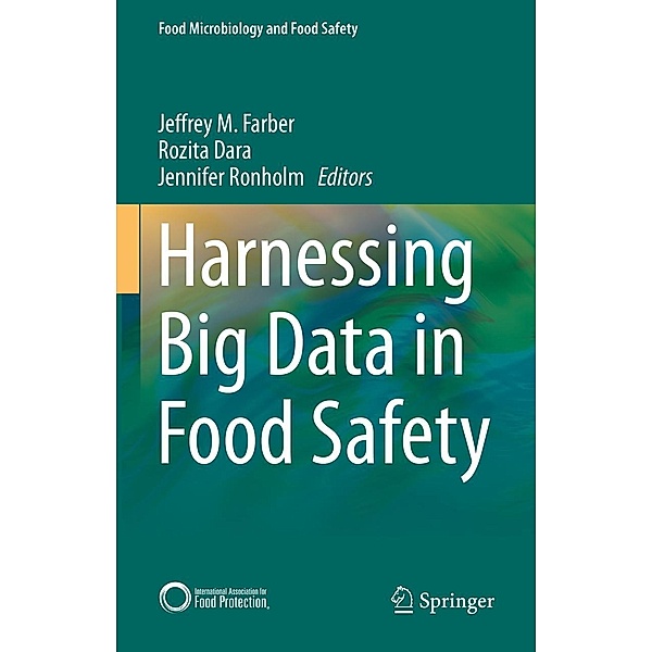 Harnessing Big Data in Food Safety / Food Microbiology and Food Safety