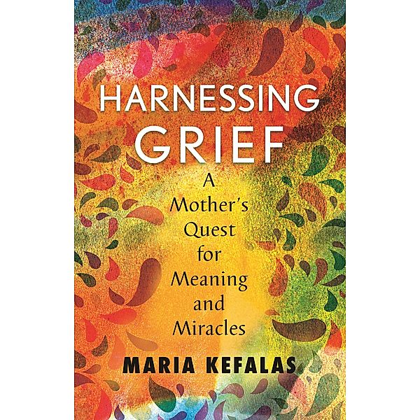 Harnessing Grief, Maria J. Kefalas