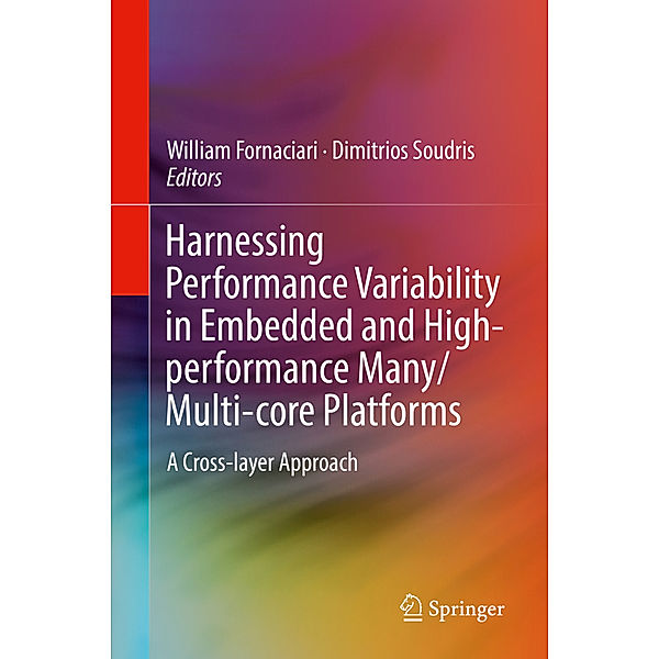 Harnessing Performance Variability in Embedded and High-performance Many/Multi-core Platforms