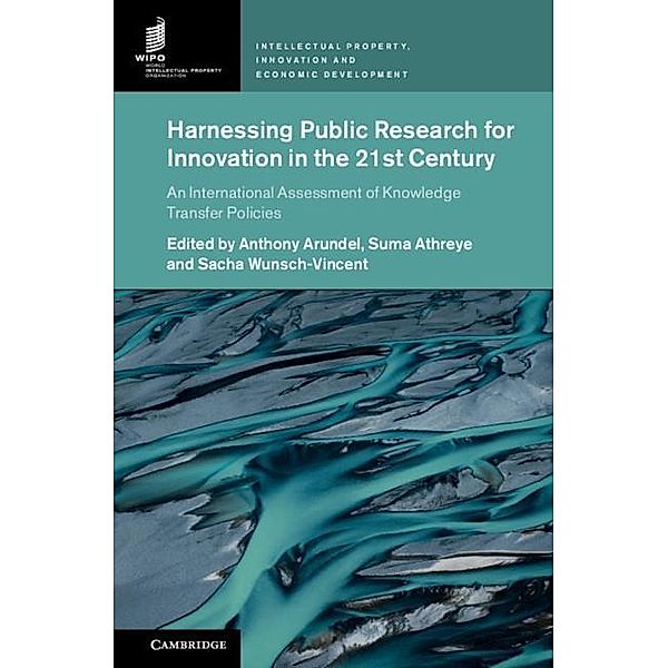 Harnessing Public Research for Innovation in the 21st Century / Intellectual Property, Innovation and Economic Development