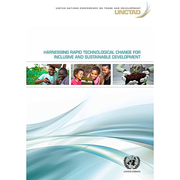 Harnessing Rapid Technological Change for Inclusive and Sustainable Development