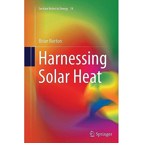 Harnessing Solar Heat, Brian Norton