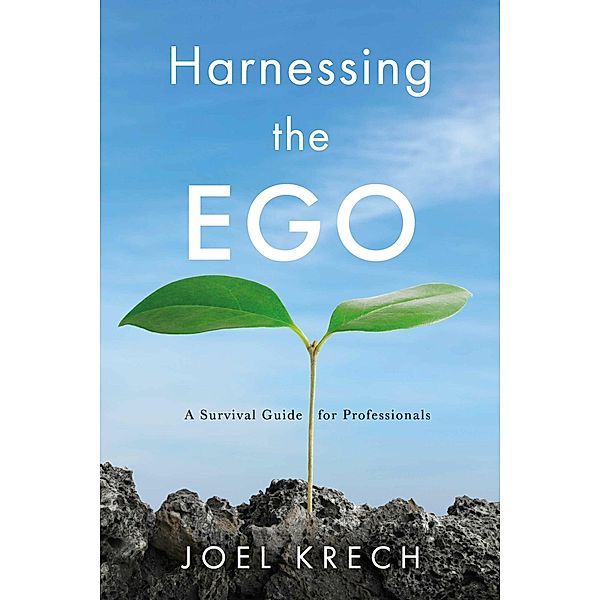 Harnessing the Ego, Joel Krech