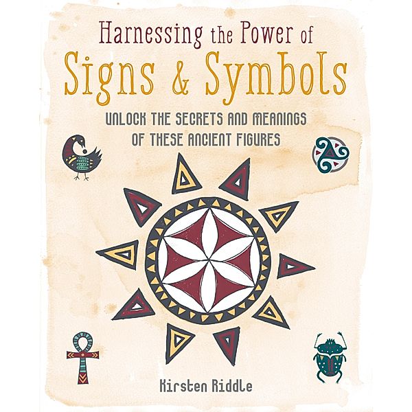 Harnessing the Power of Signs & Symbols, Kirsten Riddle