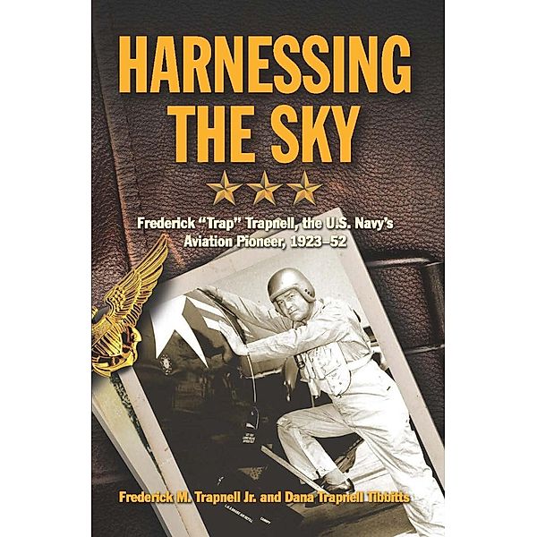 Harnessing the Sky, Frederick Trapnell, Dana Trapnell Tibbitts