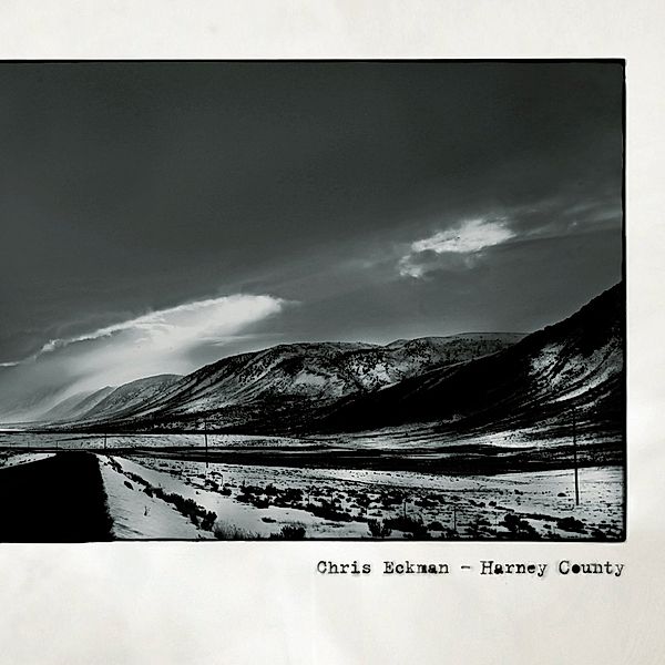 Harney Country (LP + CD), Chris Eckman