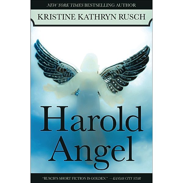 Harold Angel, Kristine Kathryn Rusch