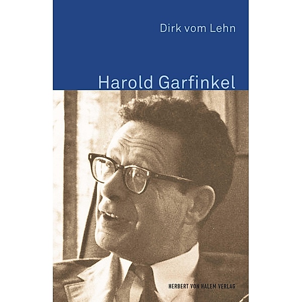 Harold Garfinkel / Klassiker der Wissenssoziologie Bd.10, Dirk vom Lehn