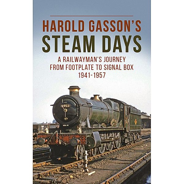 Harold Gasson's Steam Days, Gasson Harold Gasson