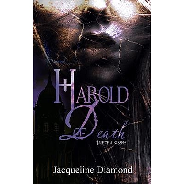 Harold of Death: Tale of a Banshee / Writend Publishing, Jason Diamond-Rothman