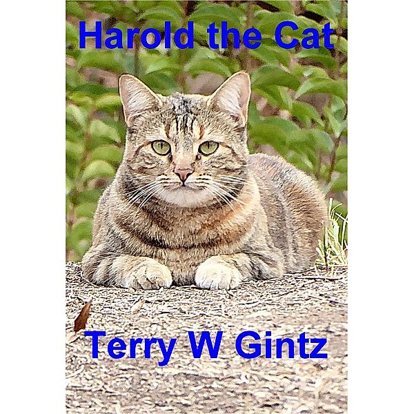 Harold the Cat, Terry W. Gintz