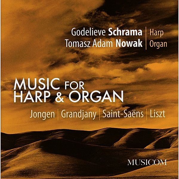 Harp & Organ, Godelieve Schrama, Tomasz Adam Nowak