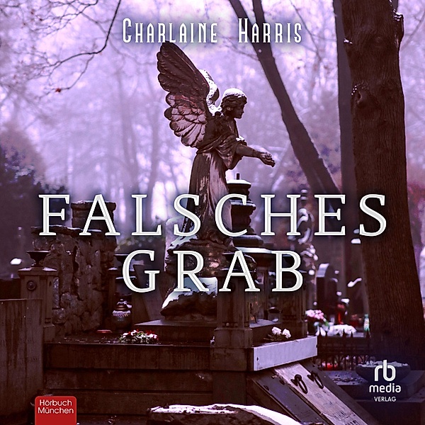 Harper Connelly - 2 - Falsches Grab, Charlaine Harris