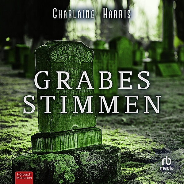 Harper Connelly Mysteries - 1 - Grabesstimmen, Charlaine Harris