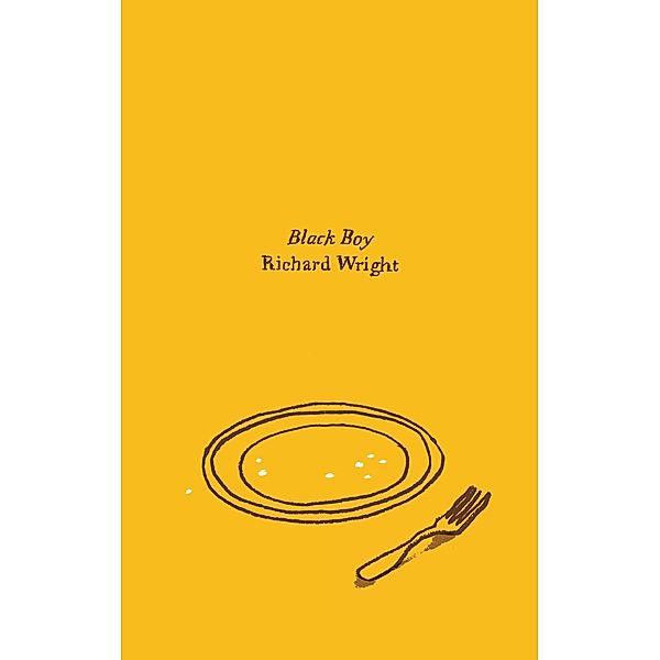 Harper Perennial Modern Classics: Black Boy, Richard Wright