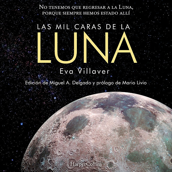 HARPERCOLLINS - 3911 - Las mil caras de la Luna, Eva Villaver