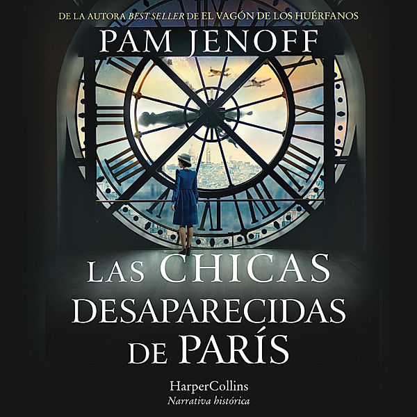 HARPERCOLLINS - 3919 - Las chicas desaparecidas de París, Pam Jenoff